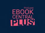 ProQuest Ebook Central Plus+