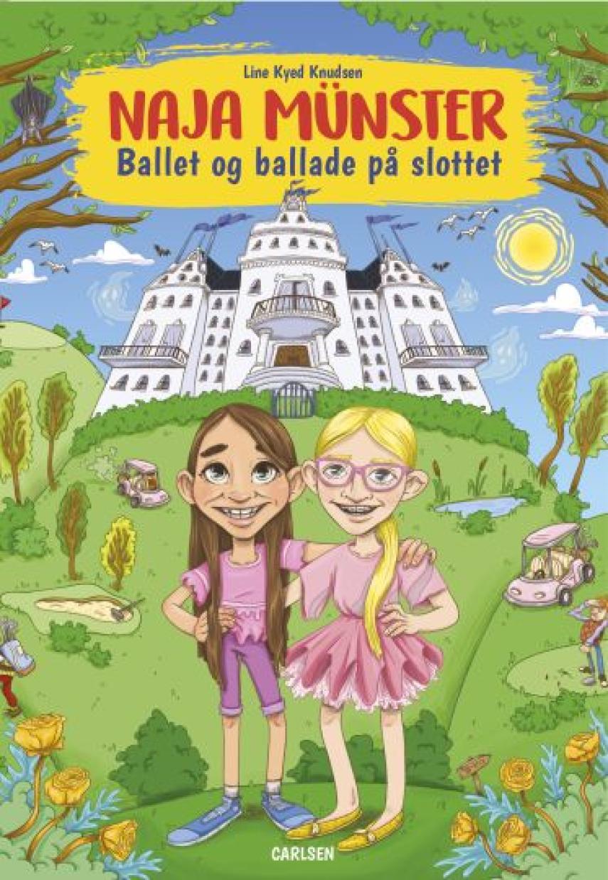 Line Kyed Knudsen: Naja Münster - ballet og ballade på slottet