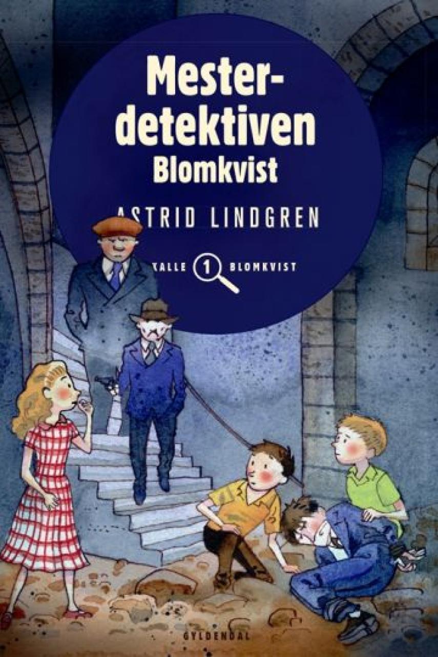 Astrid Lindgren: Mesterdetektiven Blomkvist (Ved Kina Bodenhoff)