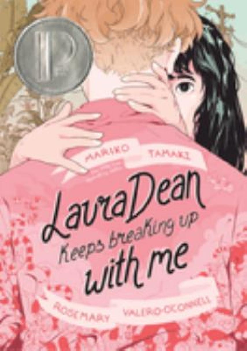 Mariko Tamaki, Rosemary Valero-O'Connell: Laura Dean keeps breaking up with me