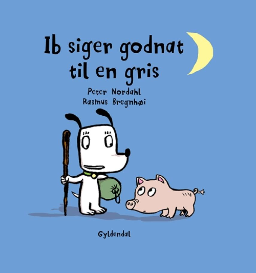 Peter Nordahl, Rasmus Bregnhøi: Ib siger godnat til en gris