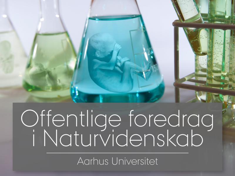 Offentlige foredrag i Naturvidenskab - Aarhus Universitet