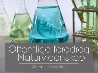 Offentlige foredrag i Naturvidenskab - Aarhus Universitet